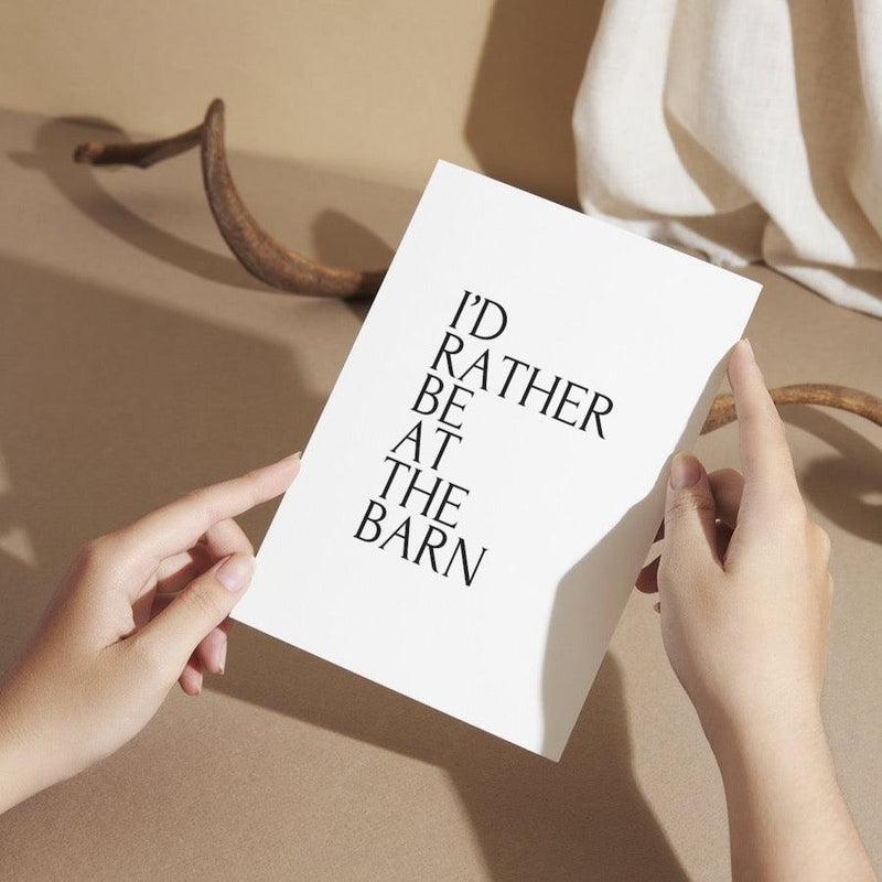 Poster - I'd Rather Be At The Barn