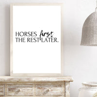 Poster - Horses First The Rest Later