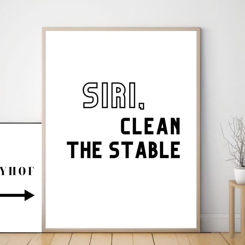 Poster - Siri, Clean The Stable