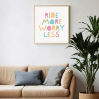 Poster - Ride More Worry Less